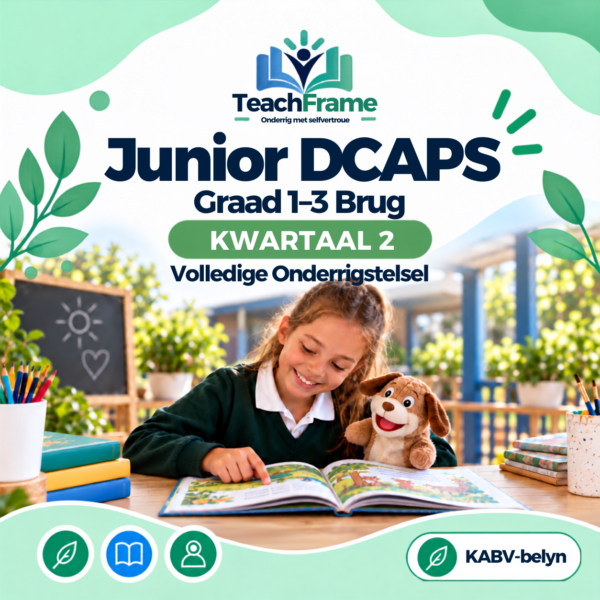 TeachFrame DCAPS Graad 1–3 Brug Kwartaal 2 volledige onderrigstelsel vir Suid-Afrikaanse klaskamers