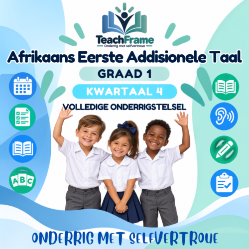 TeachFrame Graad 1 Afrikaans Eerste Addisionele Taal Kwartaal 3 Volledige Onderrigstelsel