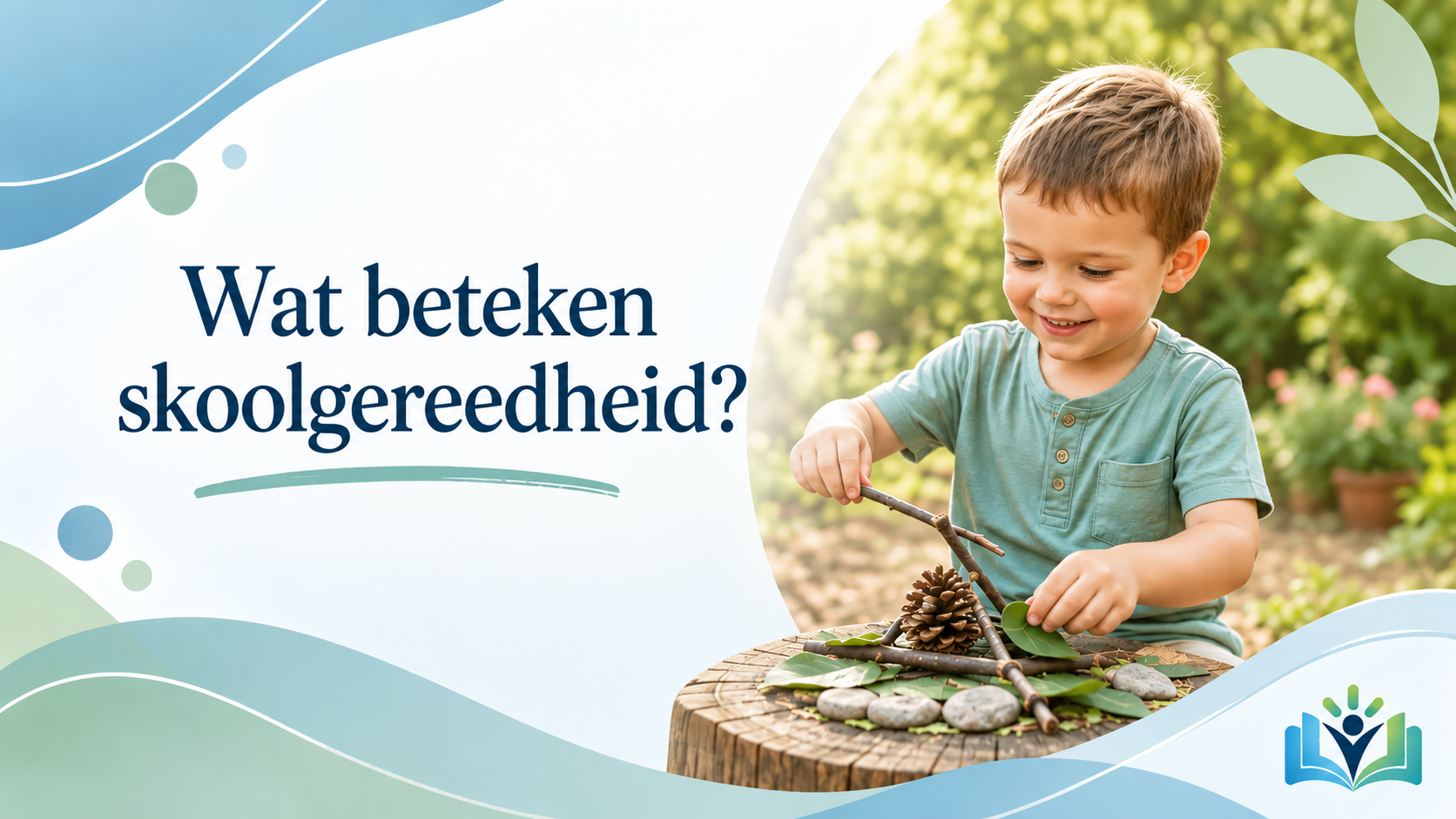 Wat beteken skoolgereedheid?
