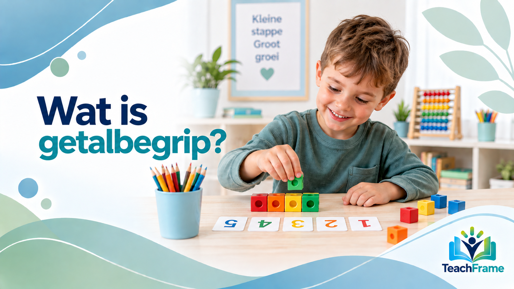 Wat is getalbegrip, en waarom is dit meer as net om te kan tel?